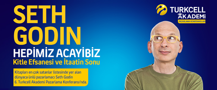 6. Turkcell Akademi Pazarlama Konferansı: Seth Godin