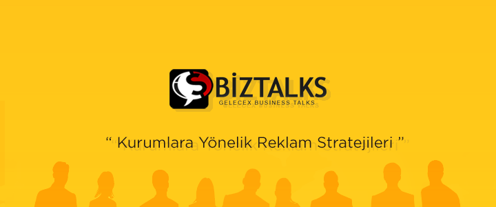Kurumlara Yönelik Reklam Stratejileri Etkinliği