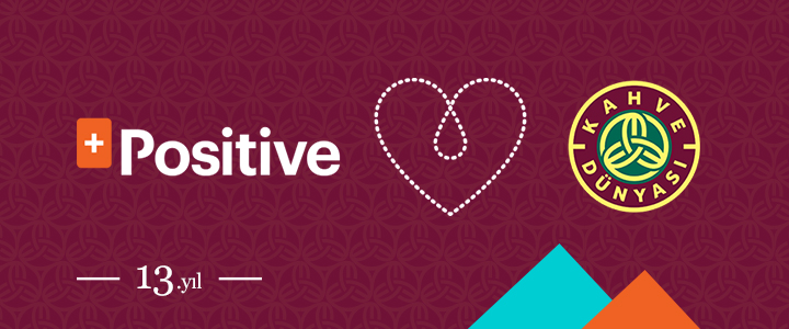 Kahve Dünyası, Positive’i Seçti!