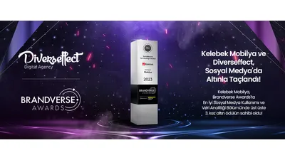 Kelebek Mobilya ve Diverseffect, Sosyal Medya'da Altınla Taçlandı!