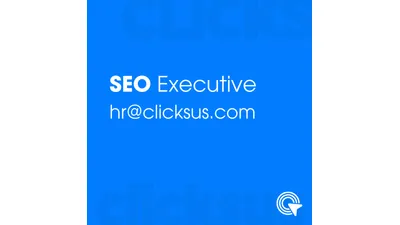 SEO Executive @ Clicks'us Digital