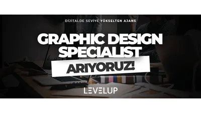 LEVELUP, Graphic Design Specialist Arıyor!