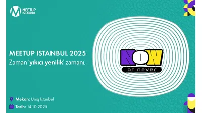 Meetup Istanbul 2025'e Geri Sayım Başladı