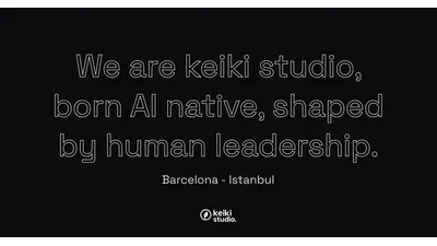 keıkı studıo: Barcelona–İstanbul merkezli AI-Natıve Venture