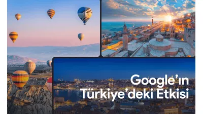 Google’ın Türkiye Ekonomisine Katkısı 340 Milyar TL’ye