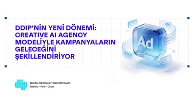 DDIP, Creative AI Agency Modeliyle Kampanyaların Geleceğini