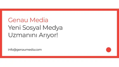 Genau Media, Yeni Sosyal Medya Uzmanını Arıyor!