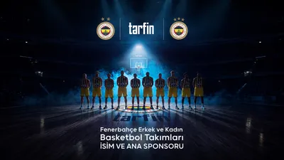 Tarfin’den Fenerbahçe Basketbol İş Birliğine Özel Reklam Filmi: “Oyunun Adı Değişiyor”
