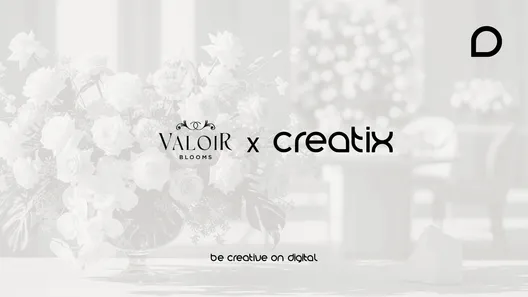 Premium Çiçek Deneyimi Valoir Blooms, Creatix ile Dijitalde Hayat Buluyor!