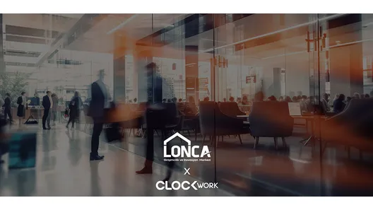 Clockwork'ten Lonca Girişim'e Yeni Nesil Dijital Deneyim
