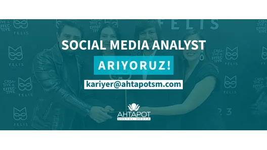 AHTAPOT SOSYAL MEDYA SOCIAL MEDIA ANALYST ARIYOR