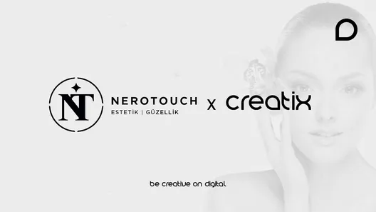 NeroTouch, Güzelliğin Dijital Yüzünü Creatix Digital ile