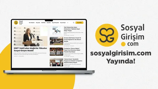Türkiye’nin Yeni Sosyal Etki Platformu sosyalgirisim.com