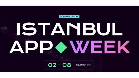 İstanbul, Mobil Uygulama Ekosisteminin Uluslararası Buluşmasına Ev Sahipliği Yapacak