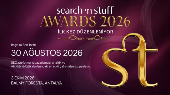 Search ’n Stuff Awards İlk Kez Düzenleniyor: Son Başvuru Tarihi 30 Ağustos