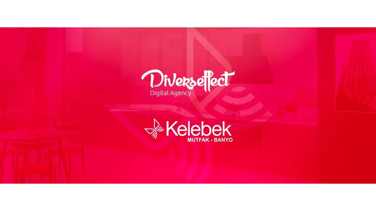 Kelebek Mutfak&Banyo'nun Yenilenen Web Sitesi Diverseffect İmzasıyla Yayında!