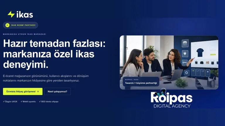 Roipas Dijital - ikas Özel Tema Tasarımı ile E-Ticaret Satışlarınızı Artırın