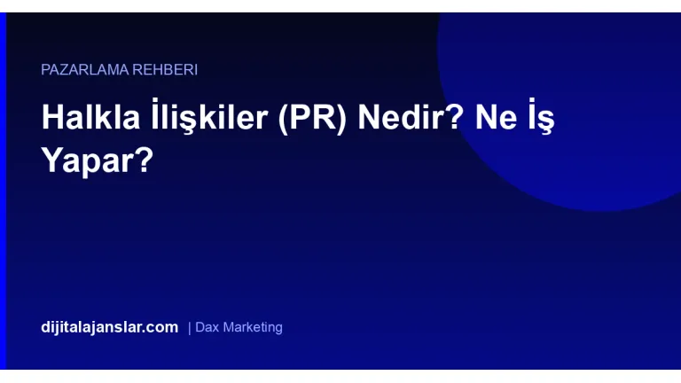 Halkla İlişkiler (PR) Nedir? Ne İş Yapar?