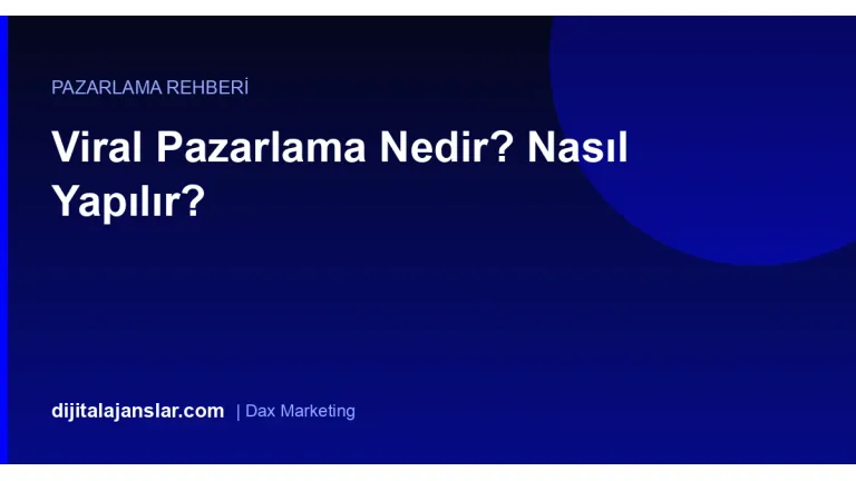 Viral Pazarlama Nedir? Nasıl Yapılır?