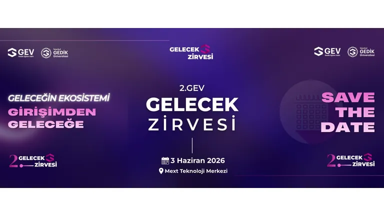 2. GEV Gelecek Zirvesi, 3 Haziran 2026’da MEXT Teknoloji Merkezi’nde!