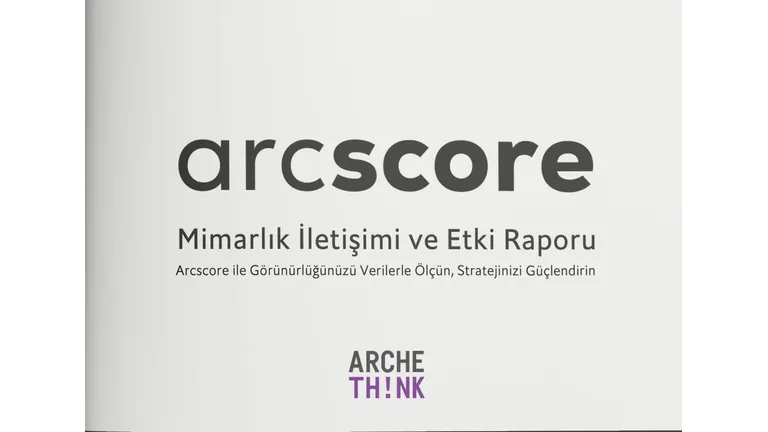 ArcScore, Mimari İletişim Raporu