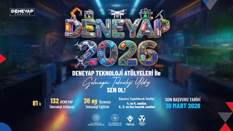 DENEYAP Türkiye, Geleceğin Teknoloji Yıldızlarını Arıyor;