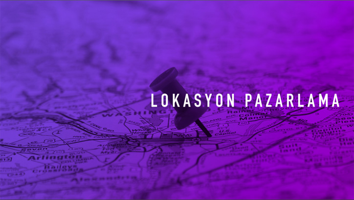 trend lokasyon pazarlama