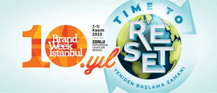 Brand Week Istanbul Time To Reset Temas le Yeniden Ba l yor brand-week-istanbul-time-to-reset-temas-le-yeniden-ba-l-yor